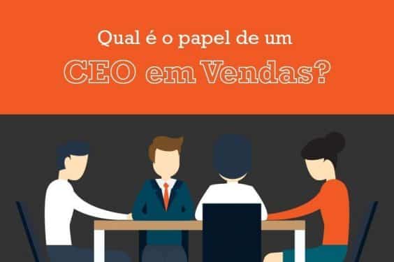 [Infográfico] Qual é o papel do CEO em vendas?