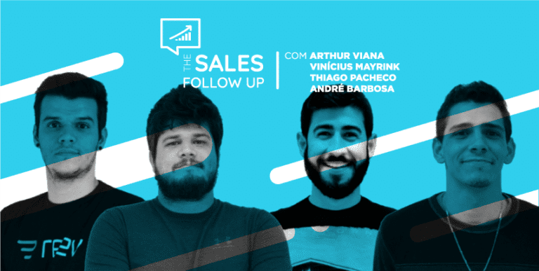 [The Sales Follow Up T1 EP11] Planejamento de Vendas 2019 – Thiago Pacheco e André Barbosa | Reev & OTB